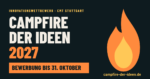 Campfire der Ideen 2027: Jetzt bewerben bis 31. Oktober